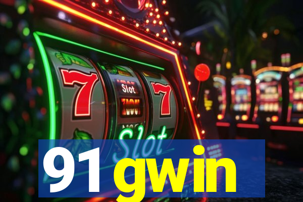 91 gwin